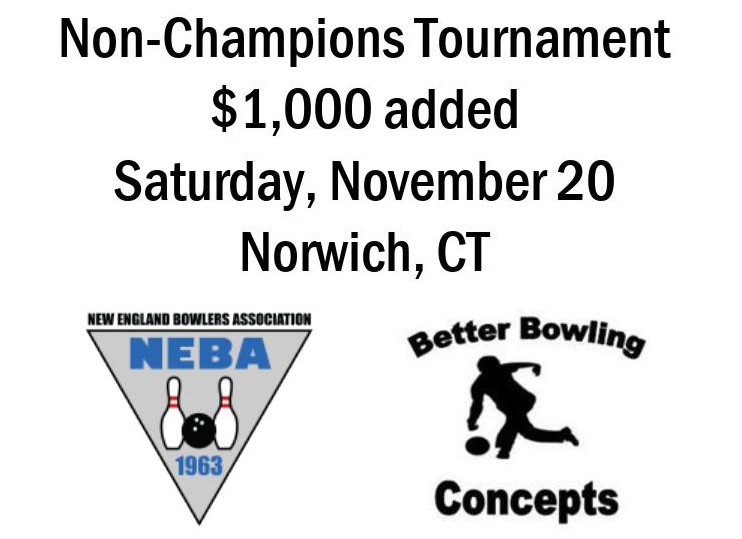 Better Bowling Concepts Non-Champions Tournament - Norwich Bowling & Entertainment, Norwich, CT